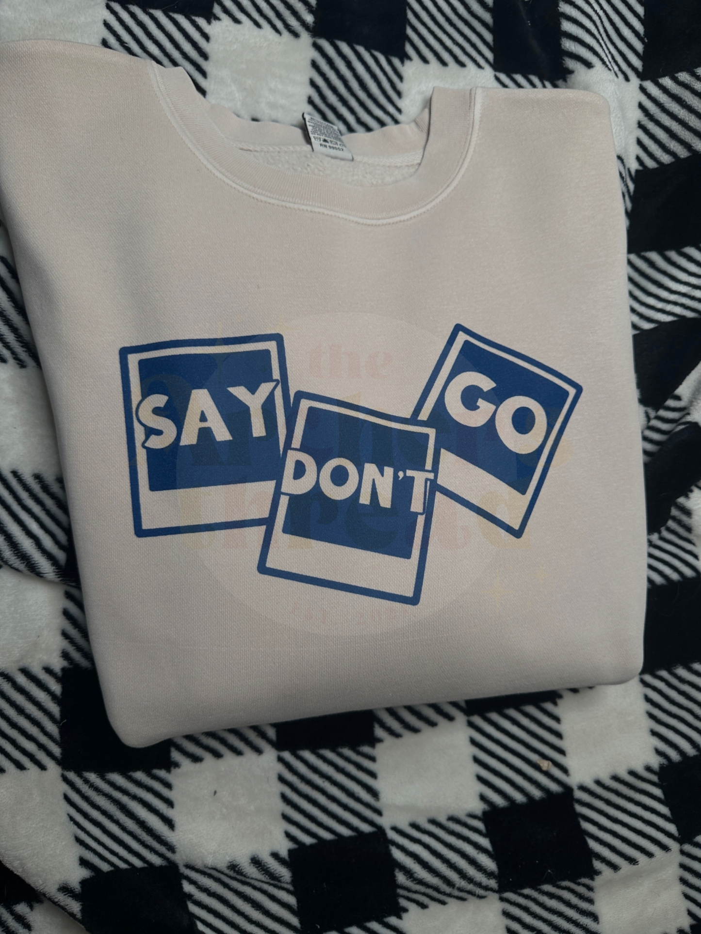 Say Don’t Go Top