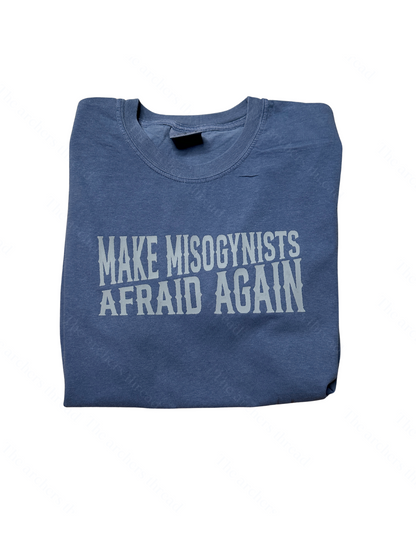 Make Misogynists Afraid Again