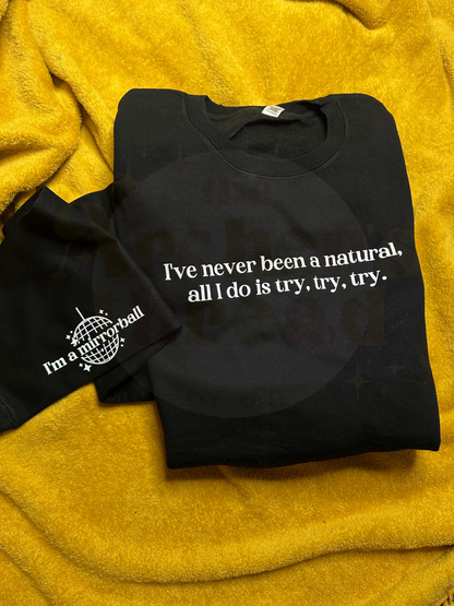 I’ve never been a natural