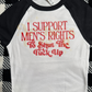 I support men’s rights top