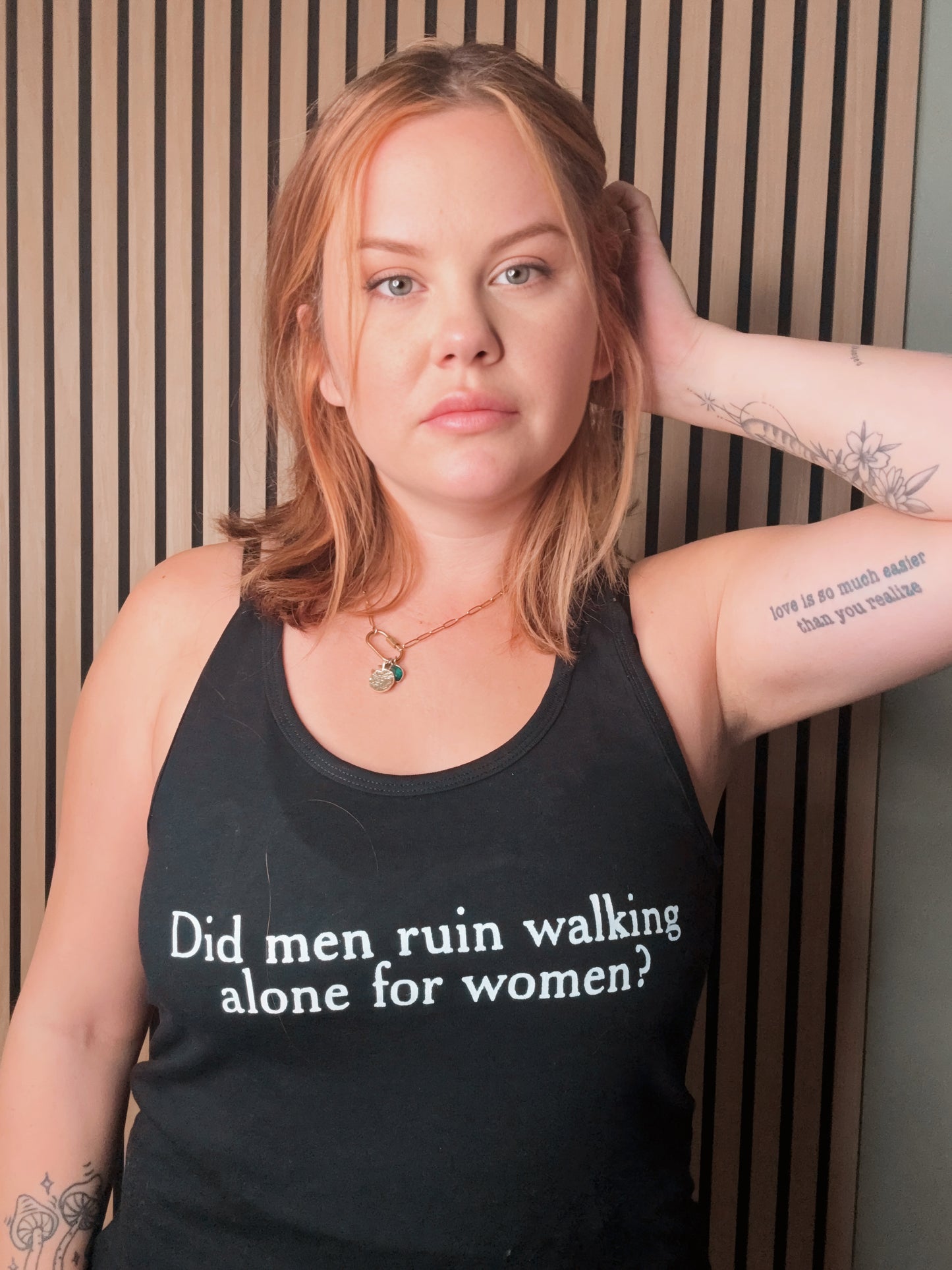 Did men ruin walking alone?