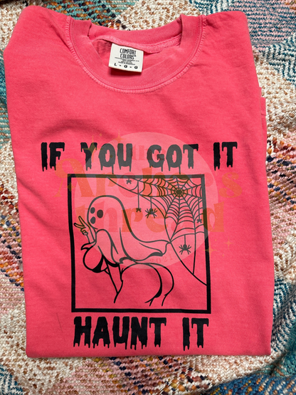 If You Got it Haunt it