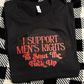 I support men’s rights top