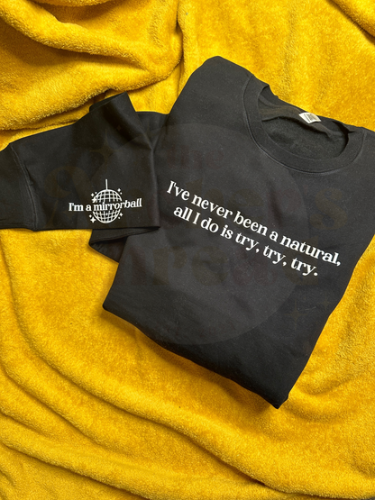 I’ve never been a natural