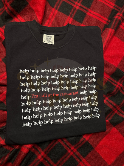 Help I’m Still at the Restaurant Top