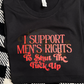 I support men’s rights top