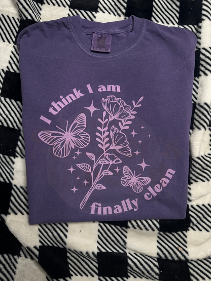 I Think I Am Finally Clean Top