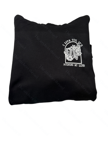 I love you it’s ruining my life (fortnight)