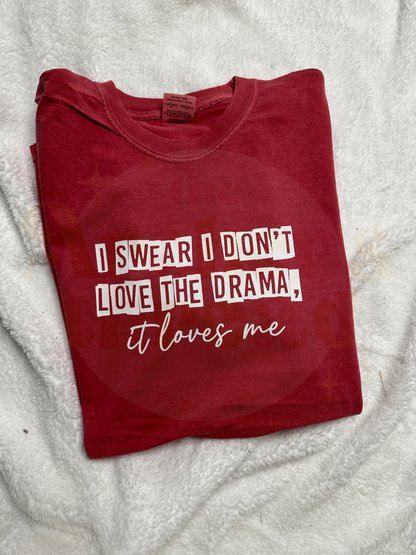 I Swear I Don’t Love The Drama