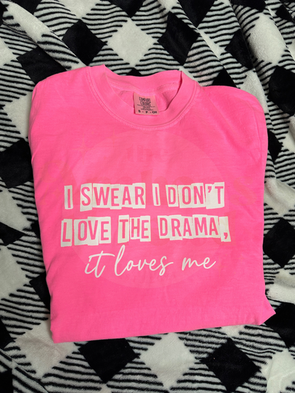 I Swear I Don’t Love The Drama