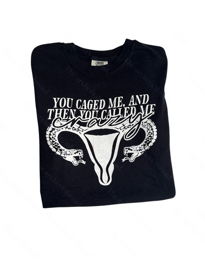 You caged me feminist tee