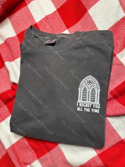 I regret you all the time