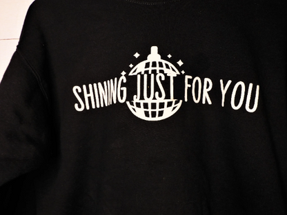 Shining Just For You