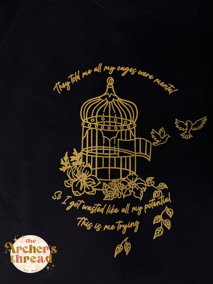 This Is Me Trying Cages Top