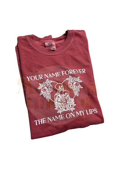 Your Name Forever the Name on My Lips