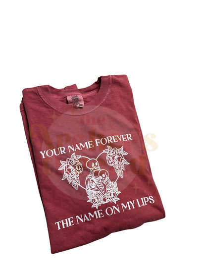 Your Name Forever the Name on My Lips