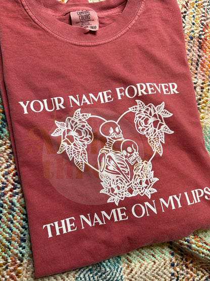 Your Name Forever the Name on My Lips